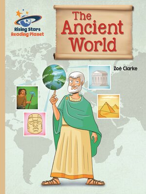 cover image of Reading Planet--The Ancient World--Gold